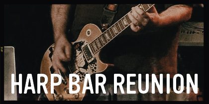 The Harp Bar Reunion